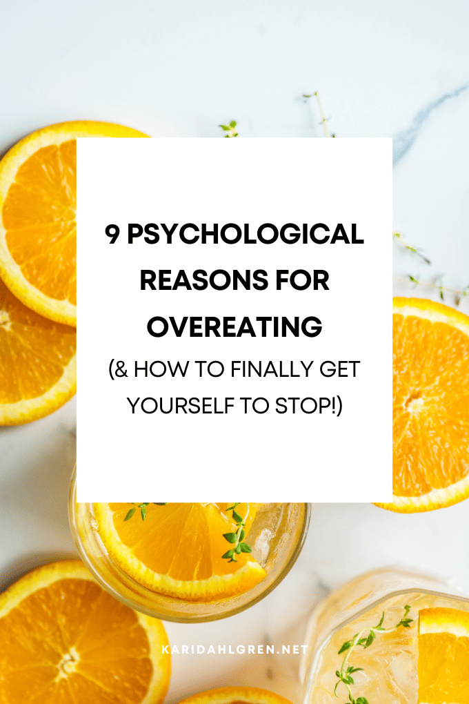 9 psychological reasons for overeating (and how to finally get yourself to stop)