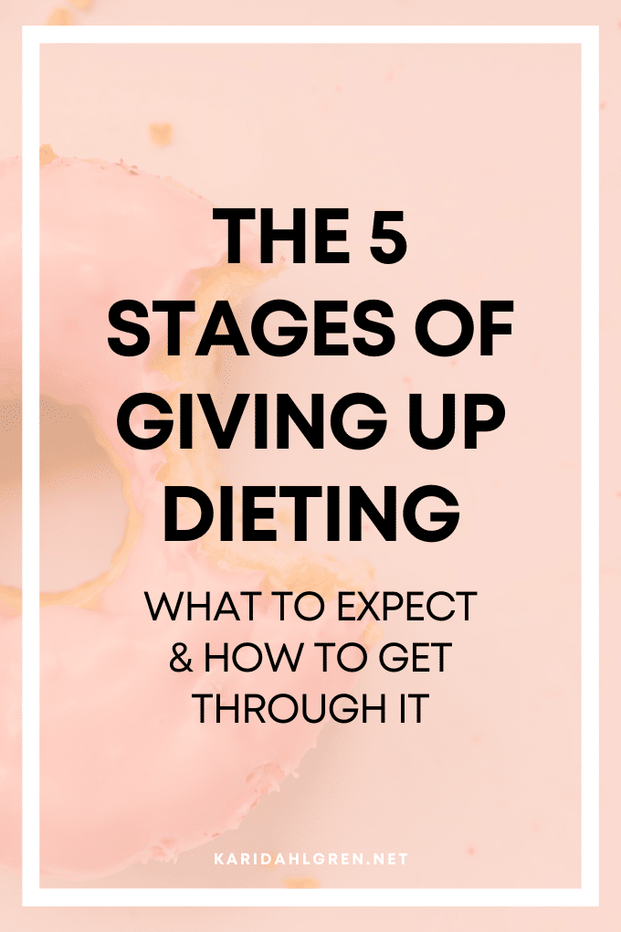 the 5 stages of giving up dieting: what to expect & how to get through it
