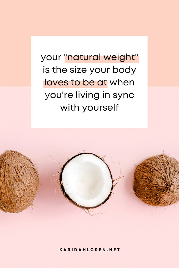 pink background with coconuts and text overlay that says, your natural weight is the size your body loves to be at when you're living in sync with yourself
