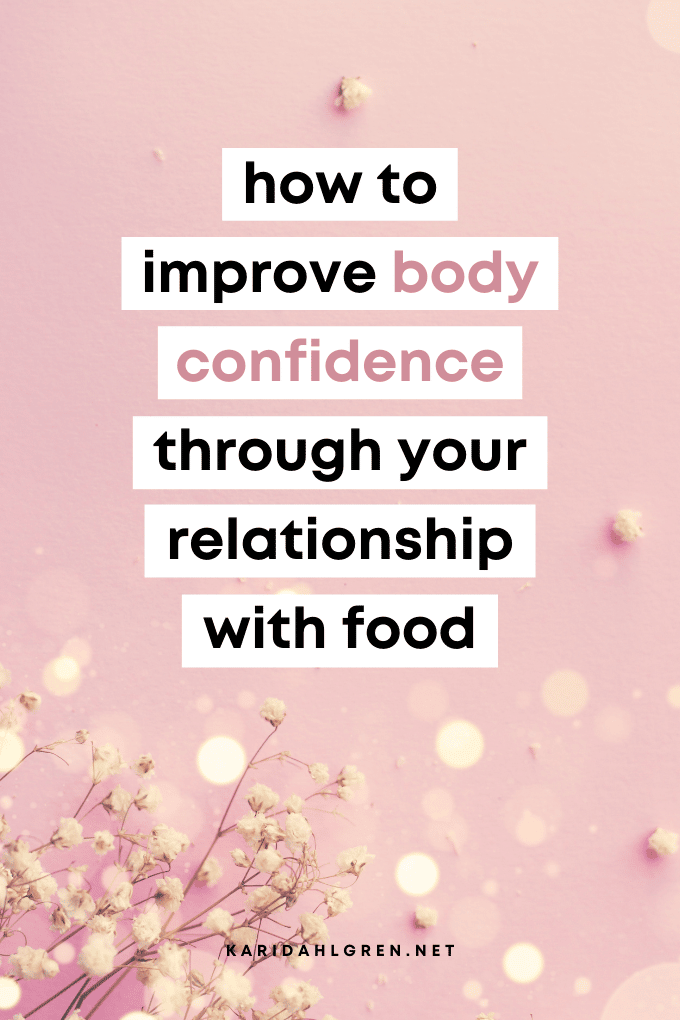 How to improve body confidence through your relationship with food