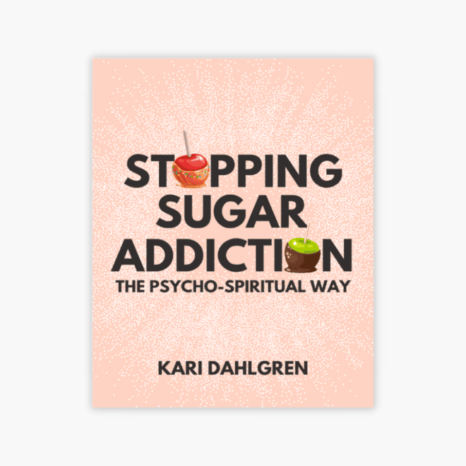Stopping Sugar Addiction the Psycho-Spiritual Way