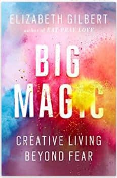 big magic book cover, my all time favorite self-help book for anything, including weight loss