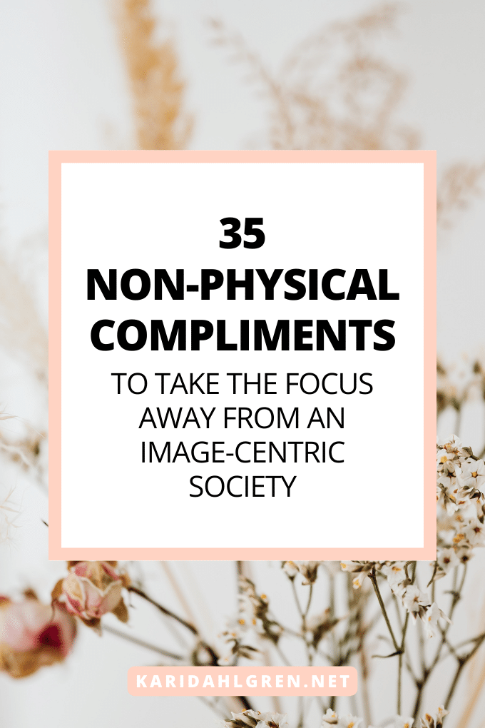 35 non-physical compliments to take the focus away from an image-centric society