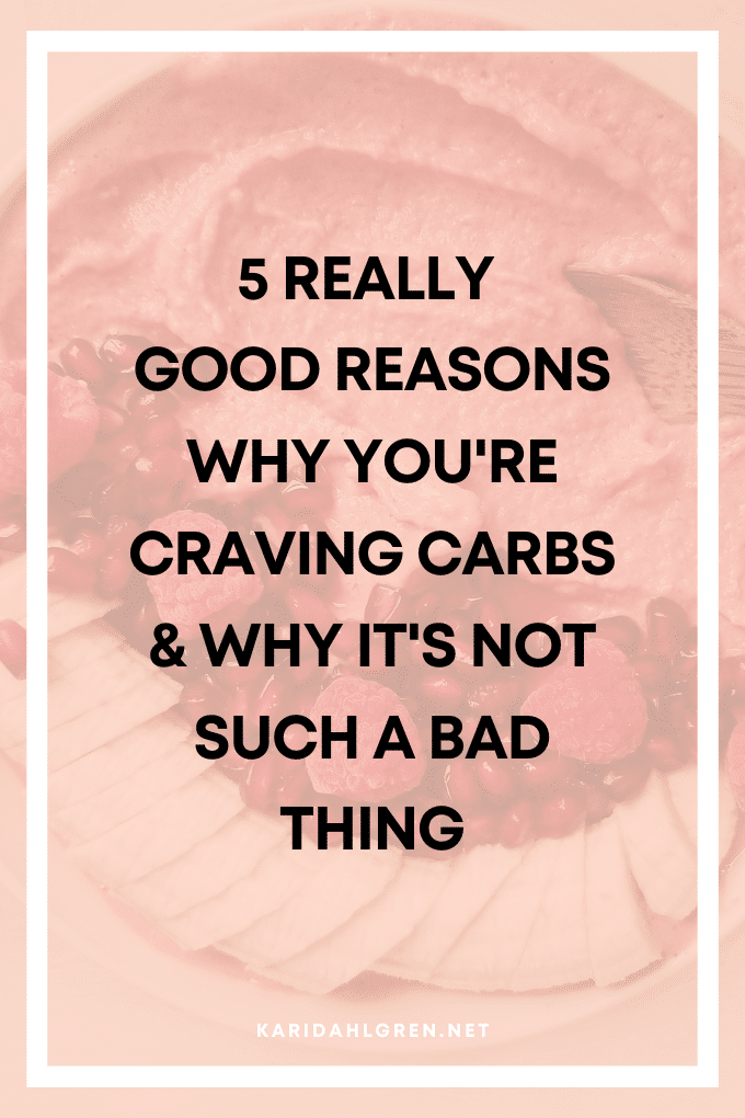 5 really good reasons why you're craving carbs & why it's not such a bad thing
