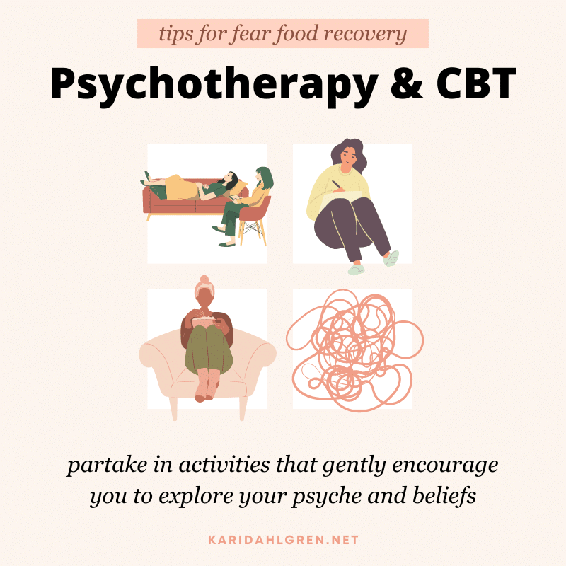 tips for fear food recovery: psychotherapy & CBT. partake in activities that gently encourage you to explore your psyche and beliefs