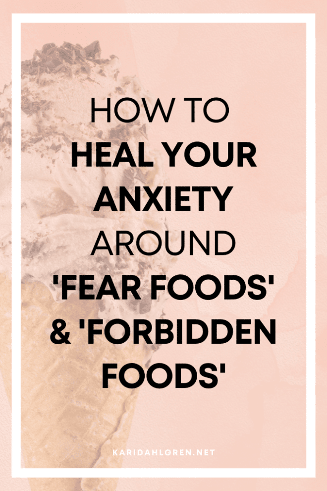 fear-foods-how-to-reduce-anxiety-around-forbidden-foods