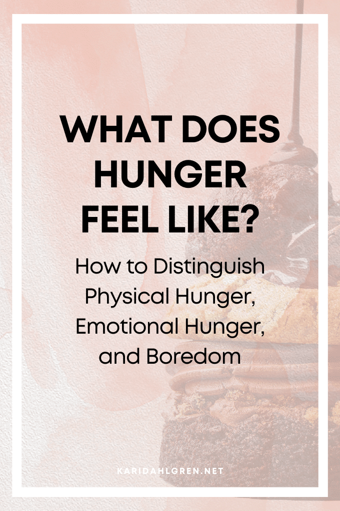 What Does Hunger Feel Like? How to Distinguish Physical Hunger, Emotional Hunger, and Boredom