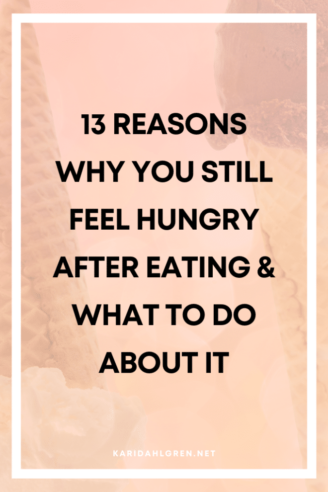 why-do-i-feel-hungry-after-eating-13-evidence-based-reasons