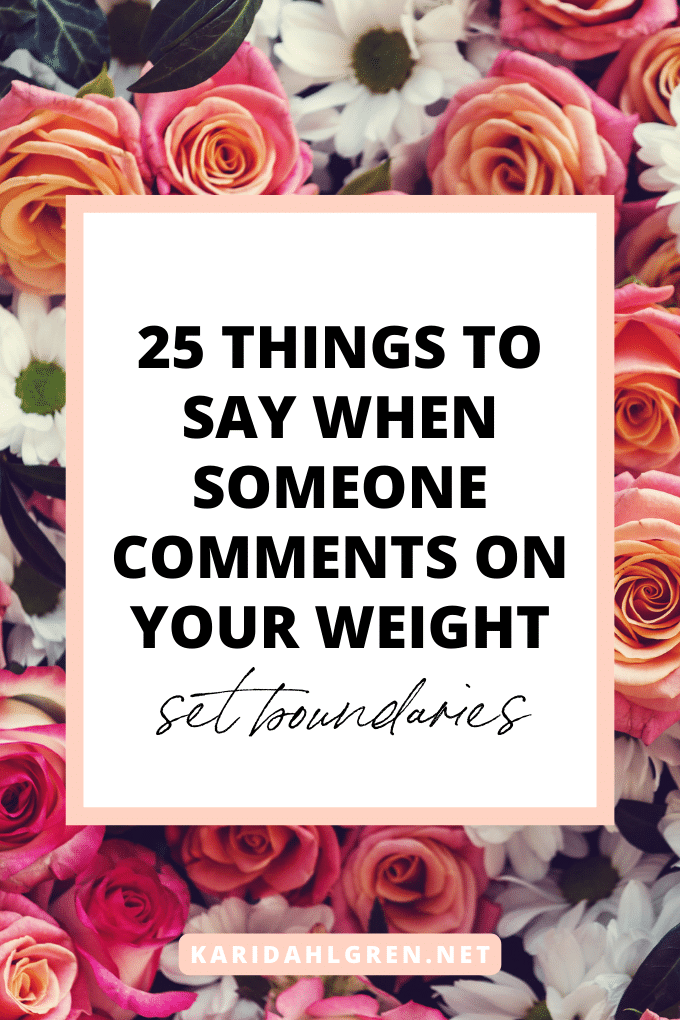 25 things to say when someone comments on your weight: set boundaries