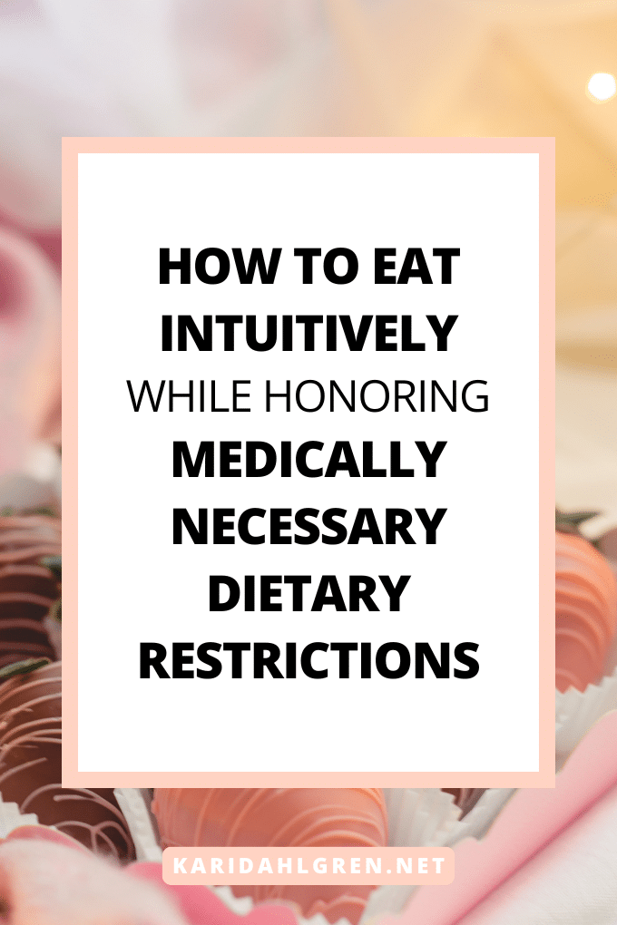 how to eat intuitively while honoring medically necessary dietary restrictions