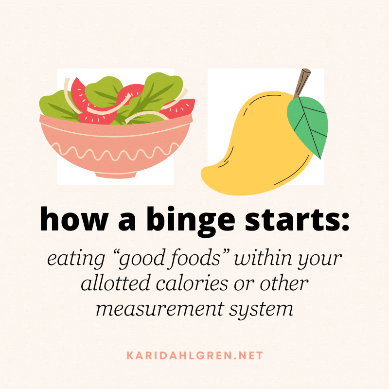 image of salad and mango with the caption: 'how a binge starts: eating “good foods” within your allotted calories or other measurement system'