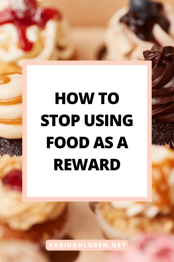 how to stop using food as a reward