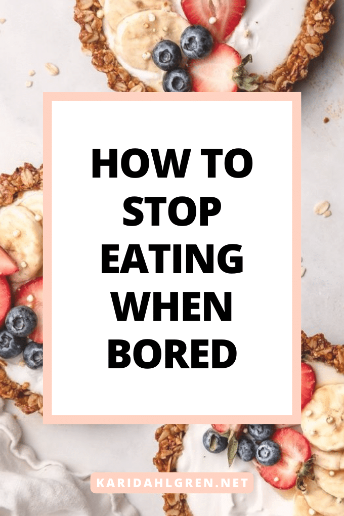 how to stop eating when bored