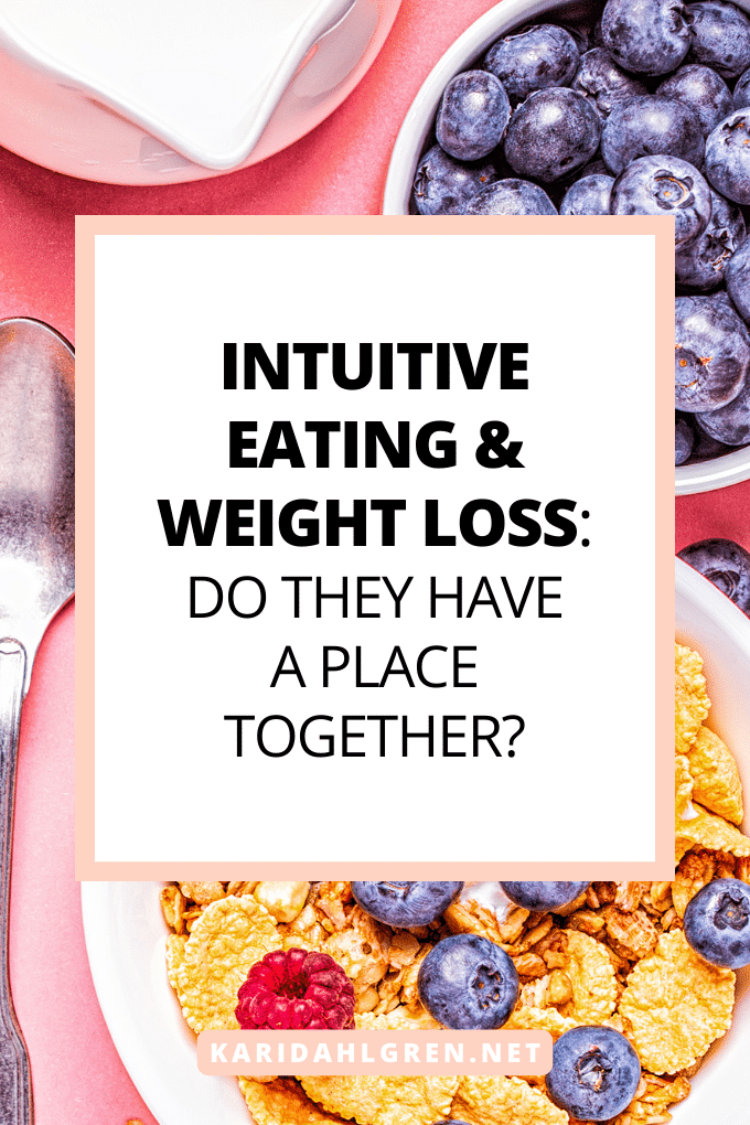 intuitive eating & weight loss: do they have a place together?