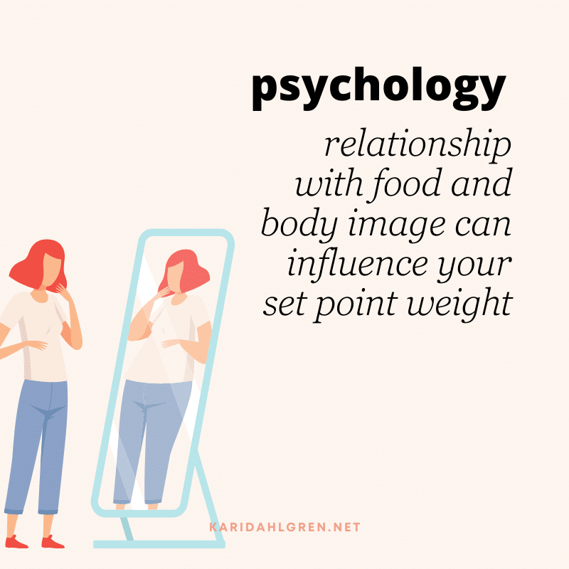 psychology: relationship with food and body image can influence your set point weight
