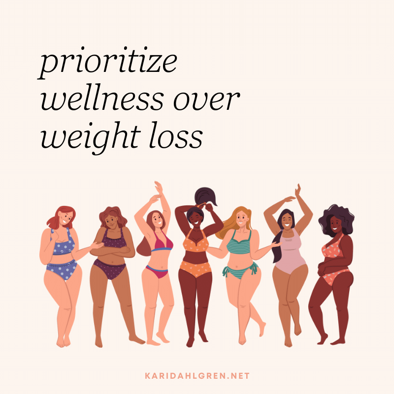 prioritize wellness over weight loss