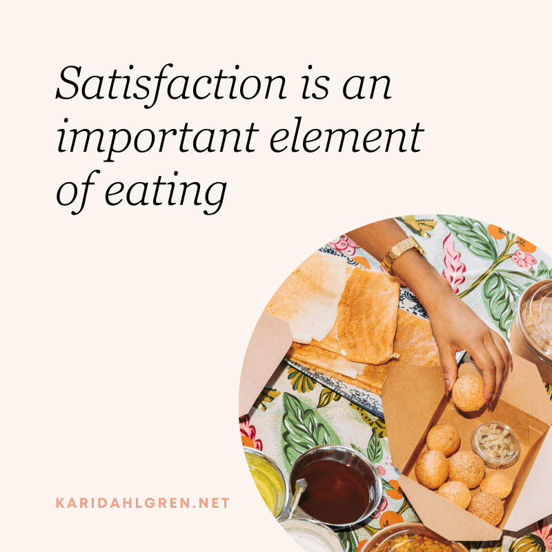 Satisfaction is an important element of eating