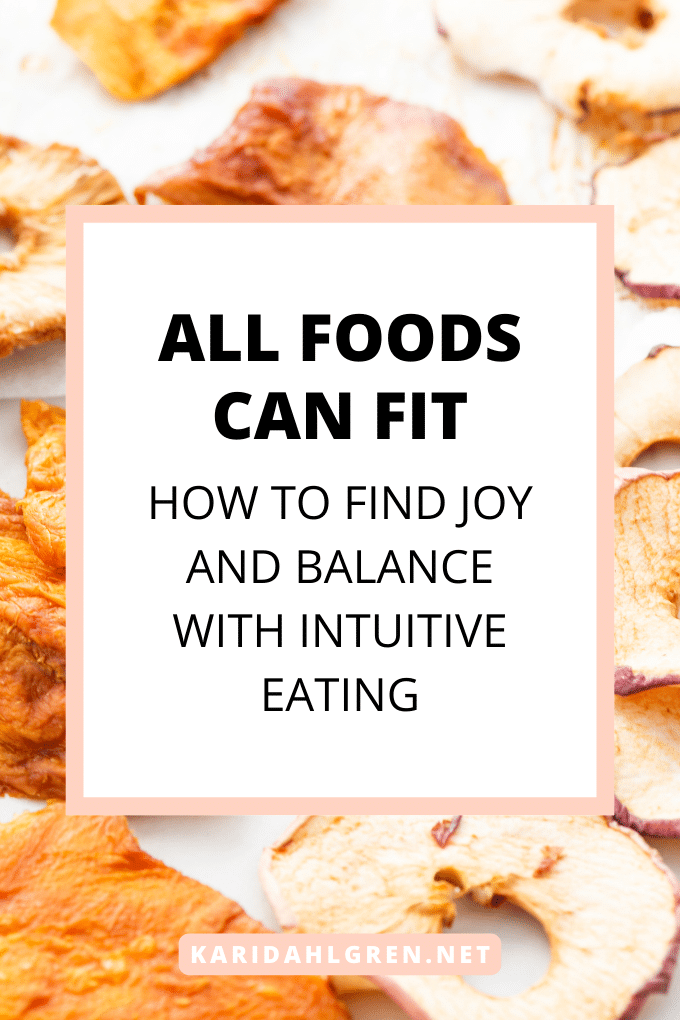 all foods can fit: how to find balance and joy with intuitive eating