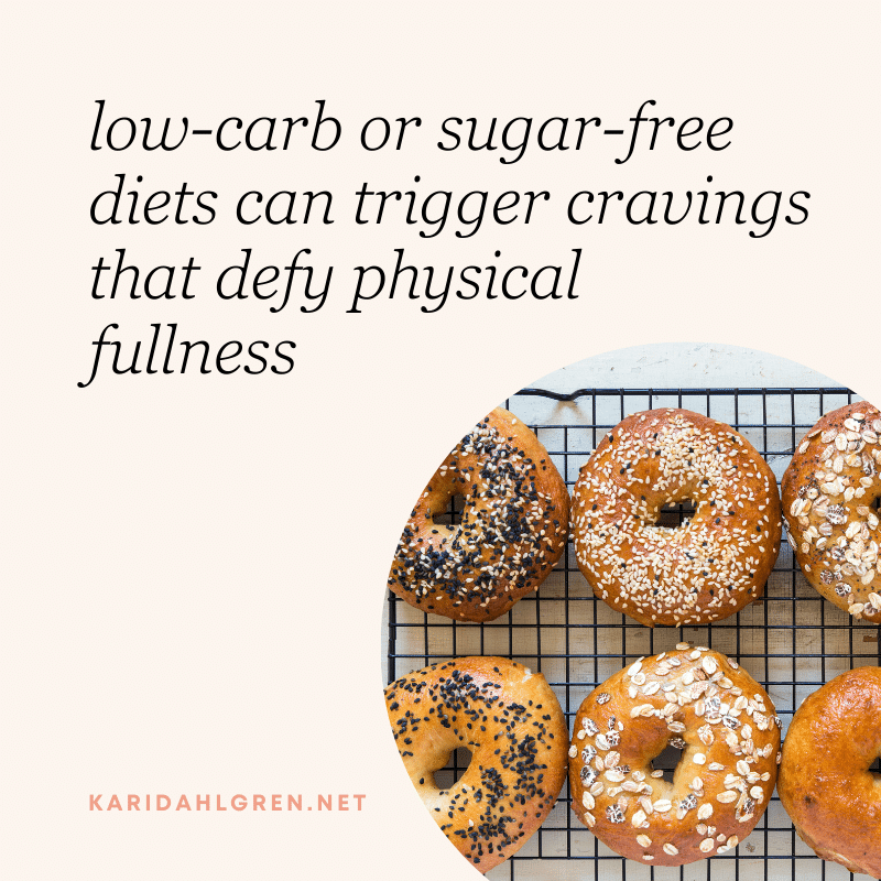 low-carb or sugar-free diets can trigger cravings that defy physical fullness