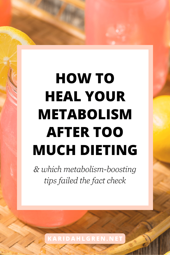 how to heal your metabolism after too much dieting & which metabolism-boosting tips failed the fact check