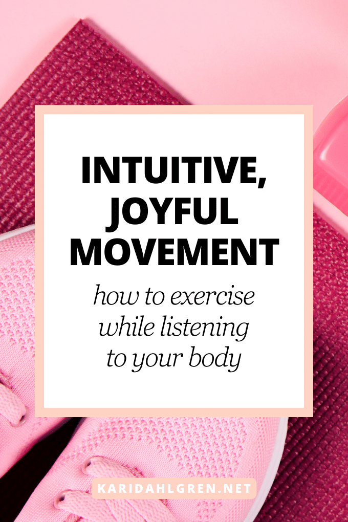 intuitive, joyful movement: how to exercise while listening to your body