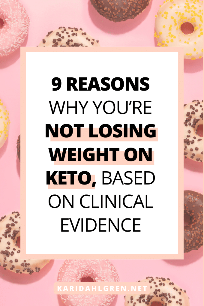 9 reasons why you’re not losing weight on keto, based on clinical evidence