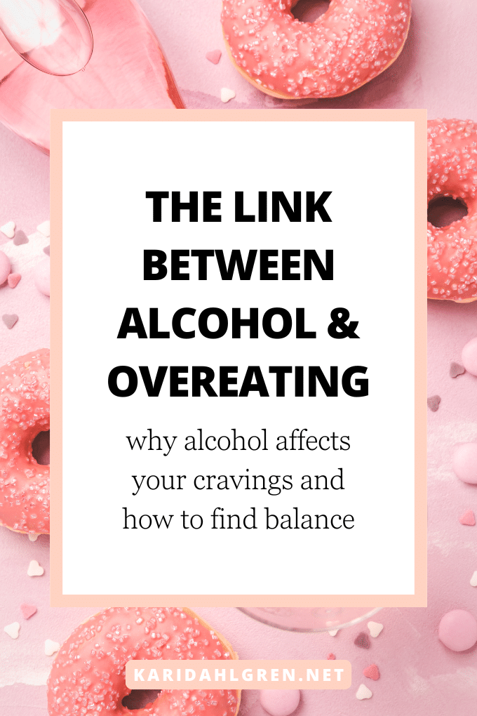 the link between alcohol and overeating: why alcohol affects your cravings and how to find balance